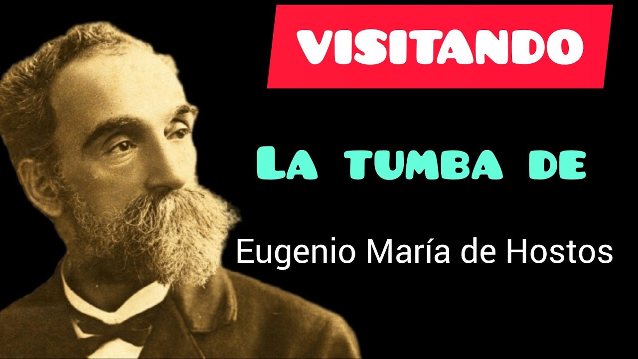 VISITANDO LA TUMBA DE EUGENIO MARÍA DE HOSTOS profesor,filósofo y precursor de la educación Domica..