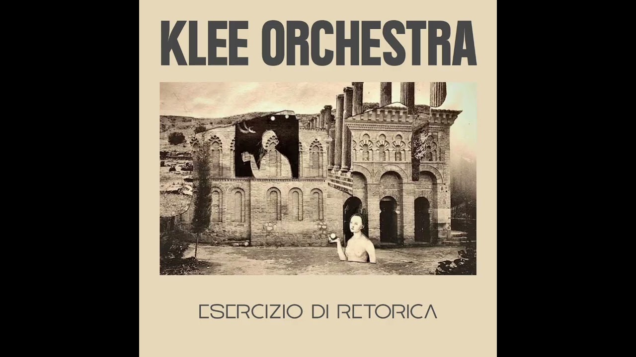 Klee Orchestra - Esercizio Di Retorica