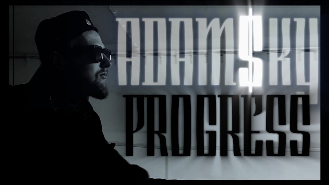 Adam$ky - PROGRESS