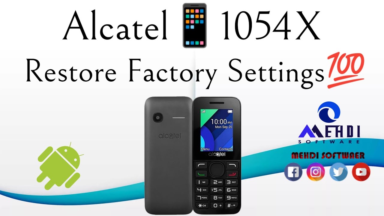 Alcatel📱1054X Restore Factory Settings💯طريقة إعادة ضبط إعدادات المصنع