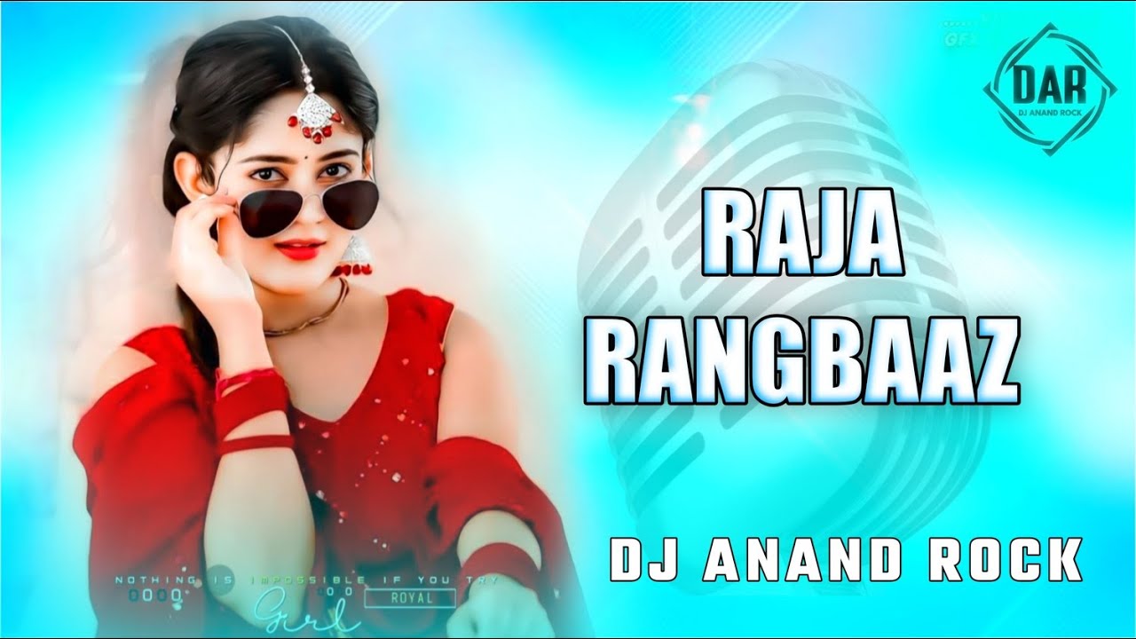 Raja Rangbaaz | Pawan Singh New Song | Hard Bass | राजा रंगबाज | Instagram Viral | DJ ANAND ROCK 