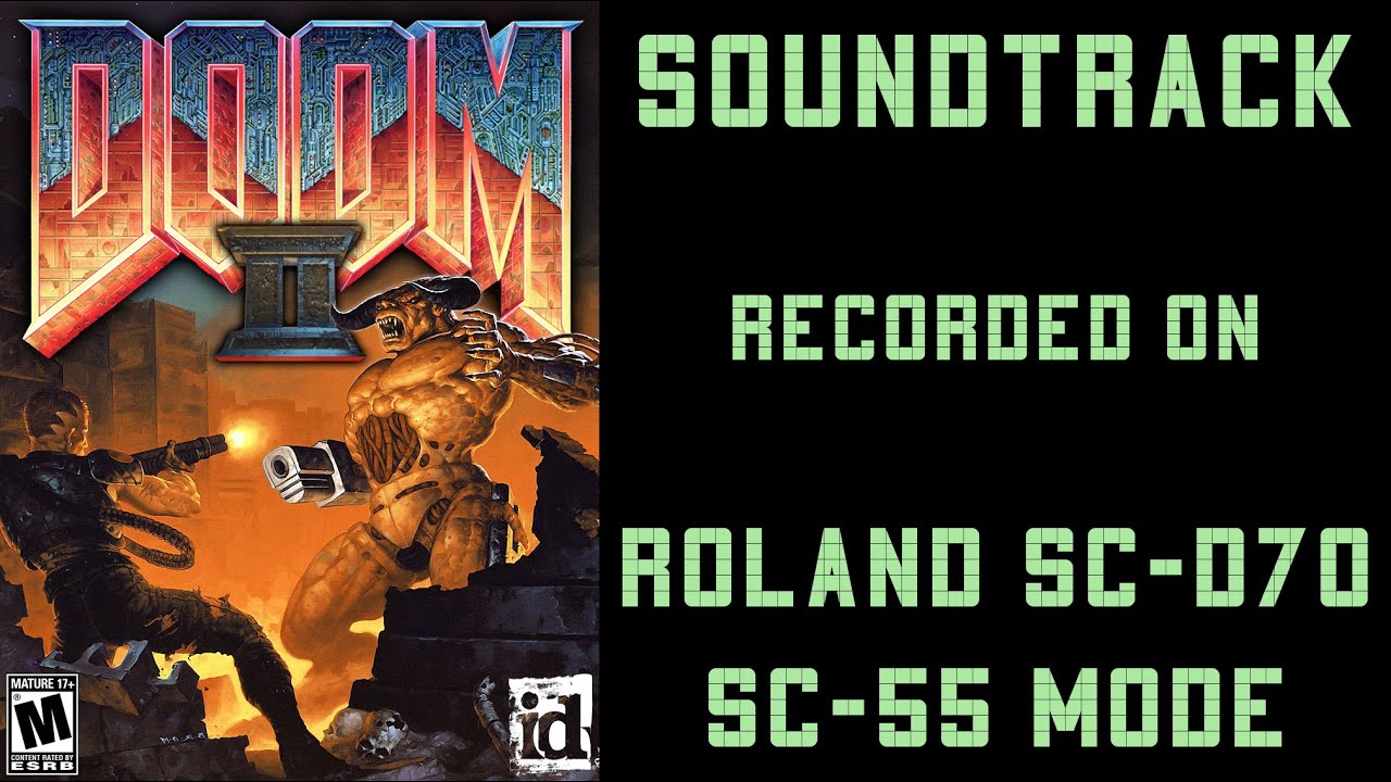 DooM 2 - Soundtrack - Recorded on Roland SC-D70 (SC-55 Mode)