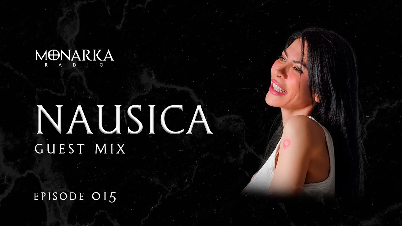 GIAN VARELA - MONARKA RADIO 015, GUEST MIX BY: NAUSICA