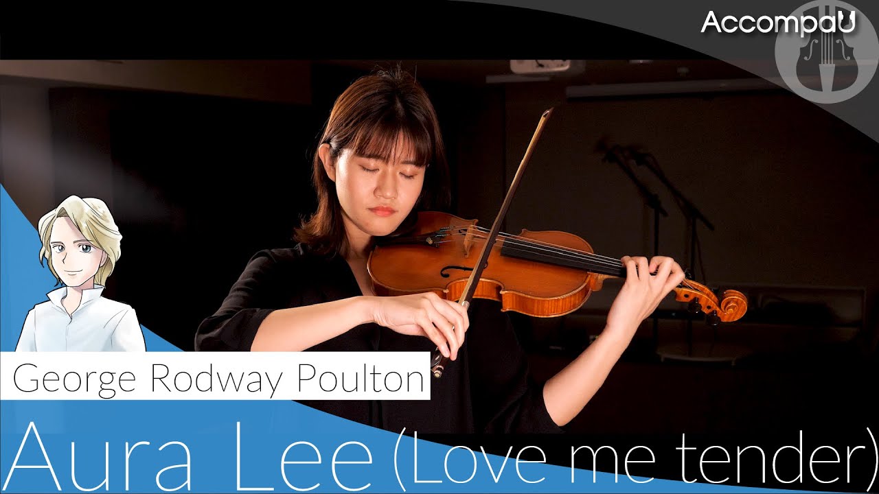 Aura Lee (Love me tender) (Vn) | G.R.Poulton |【Recital Version】
