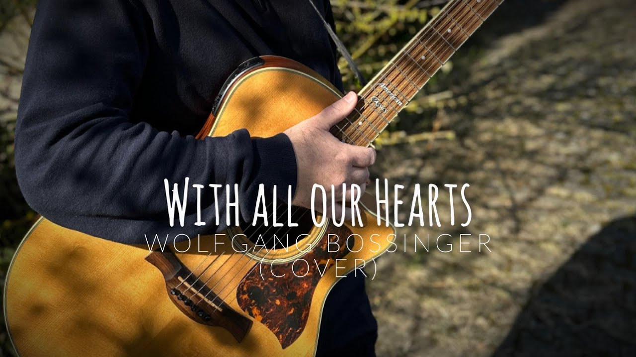 With all our hearts - Wolfgang Bossinger (Cover)
