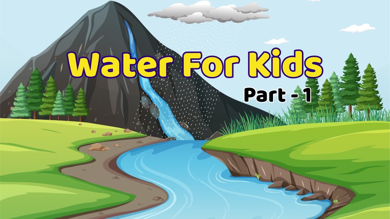 Water for Kids | EVS Water Part 1 | Uses, Sources & Save Water | Kindergarten Learning