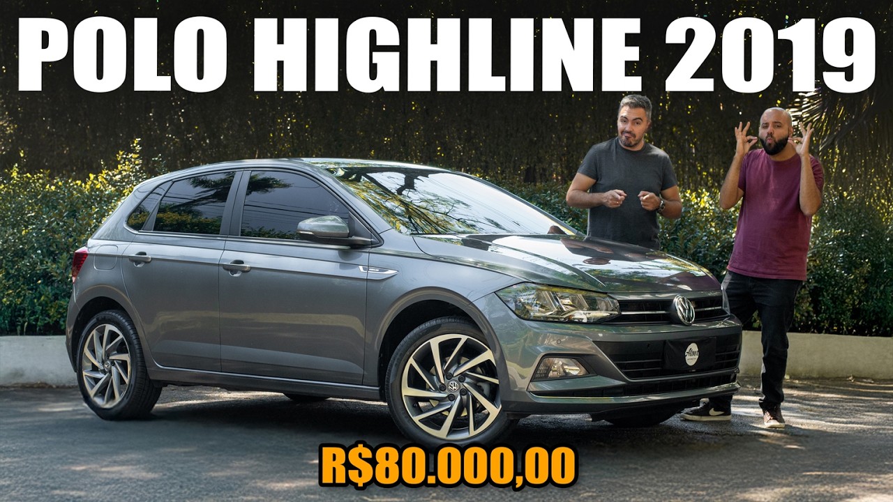 Volkswagen POLO HIGHLINE 2019, é uma boa opção de usado em 2025? Vale 80 mil reais?