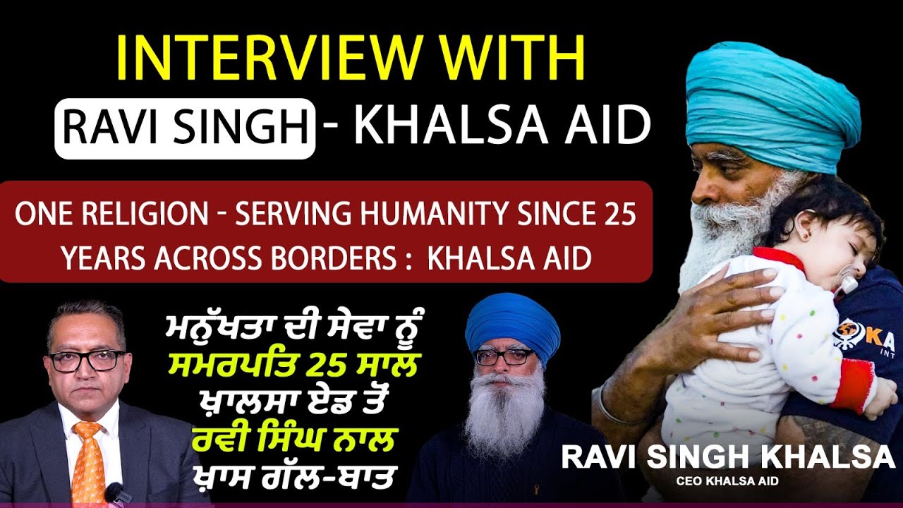 ONE RELIGION - SERVING HUMANITY SINCE 25 YEARS ACROSS BORDERS || Ravi Singh CEO of Khalsa Aid