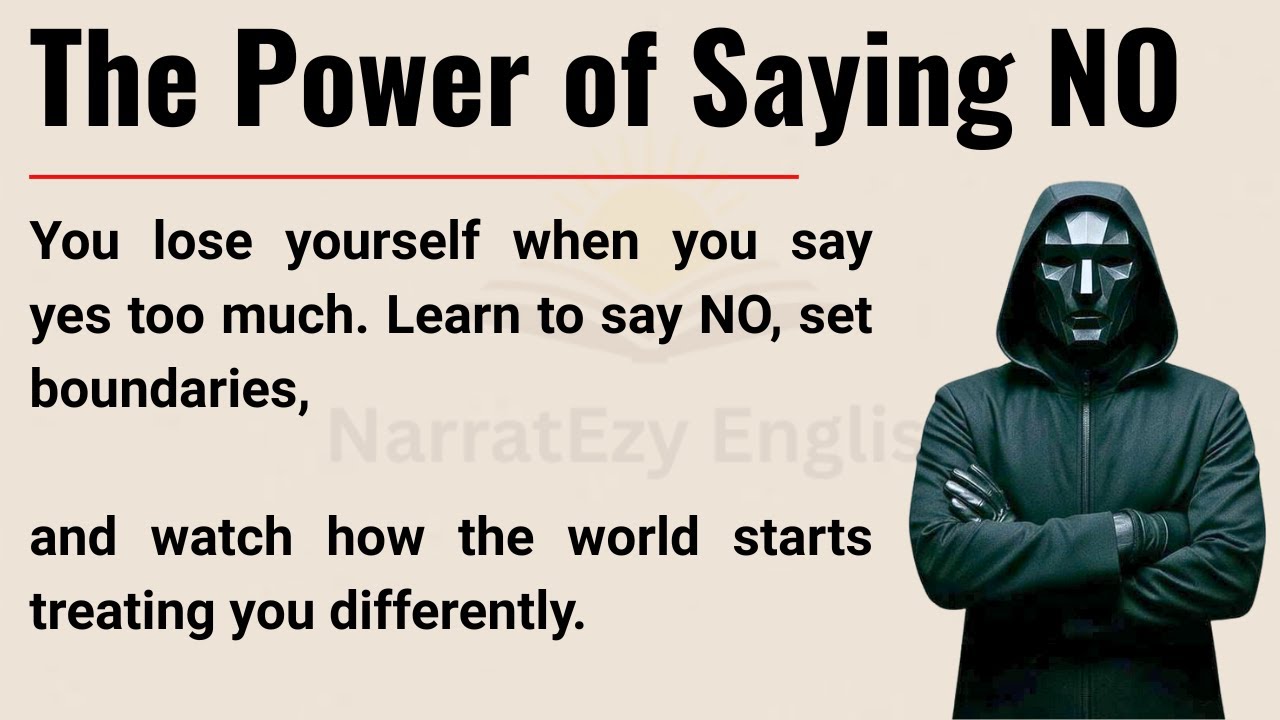 The Power of Saying NO – Why Saying Yes Too Much Is Destroying Your Life | Learn English