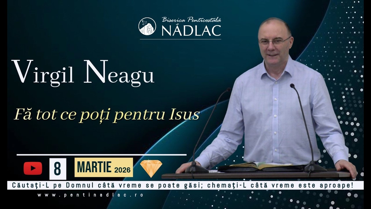 Virgil Neagu - Fă tot ce poți pentru Isus