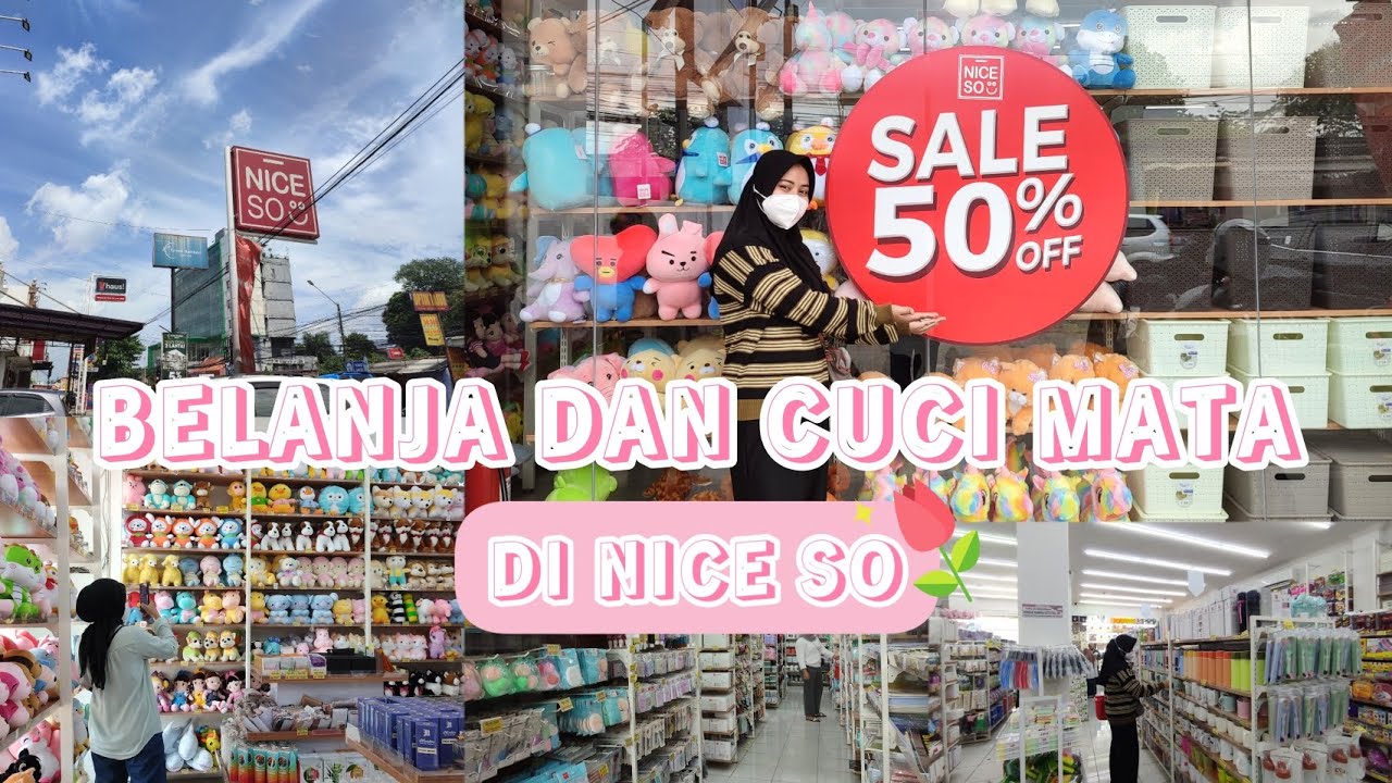 NICE SO HAUL | TEMPAT BELANJA LENGKAP DAN MURAH BIKIN KALAP | BONGKAR BELANJAAN