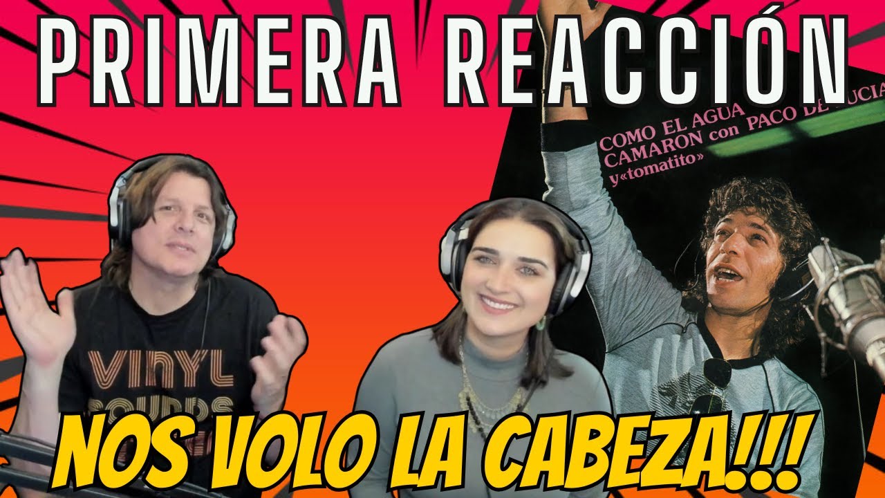 CAMARON DE LA ISLA + PACO DE LUCIA + TOMATITO - Como El Agua - Tangos | PRIMERA REACCIÓN