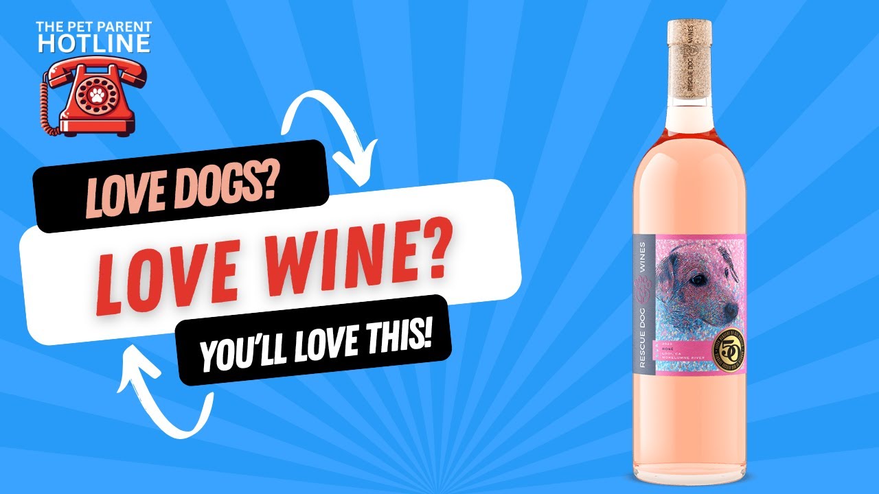 Rescue Dog Wines: Pouring Love into Animal Rescue