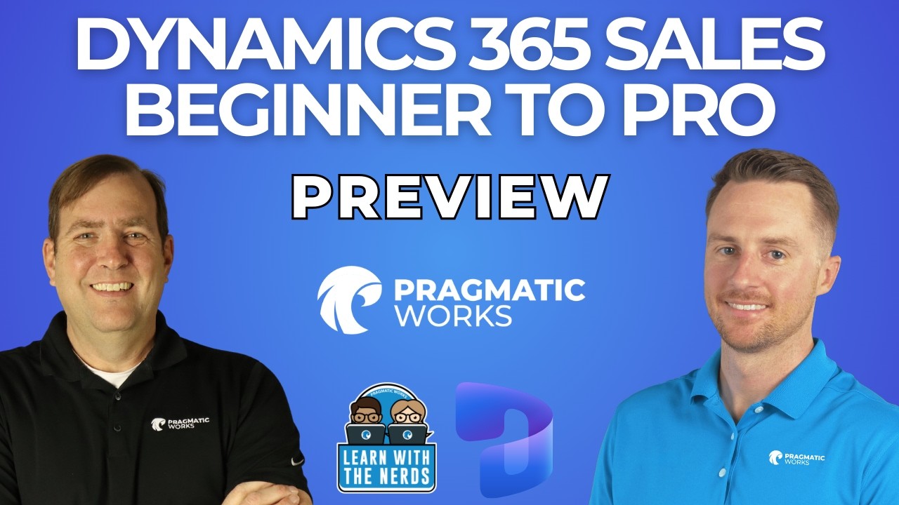 Preview: Dynamics 365 Sales Beginner to Pro