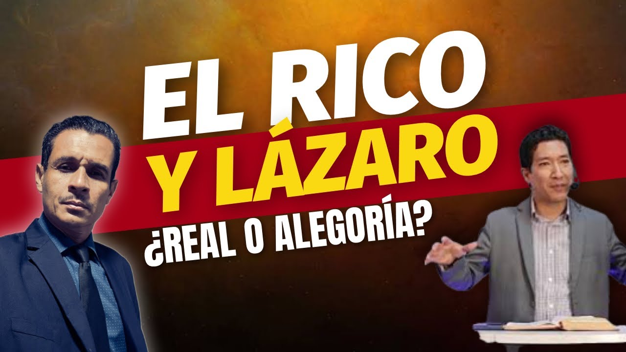 El rico y Lázaro ¿Hecho real o alegoría? / Dando más cátedra a Pastor protestante