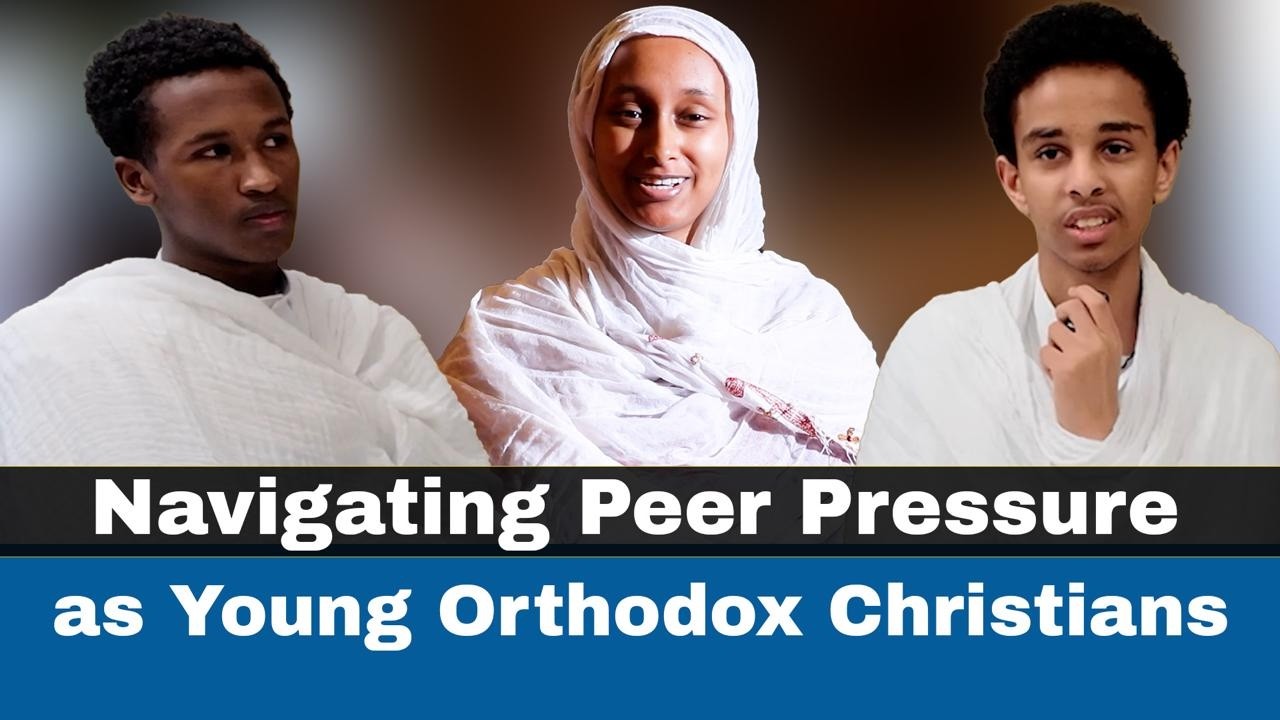 Navigating Peer Pressure as Young Orthodox Christians