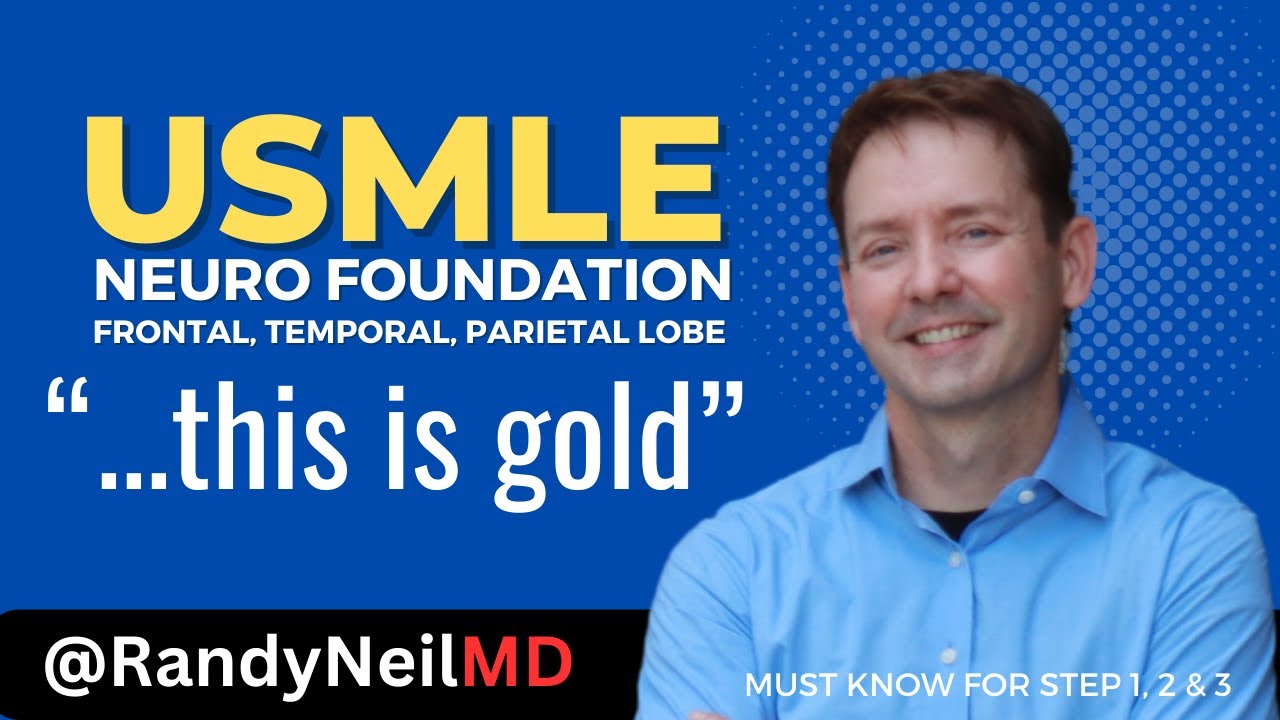 USMLE STEP1, 2CK: NEUROLOGY MUST HAVE FOUNDATION WITH FRONTAL, TEMPORAL, PARIETAL LOBE INJURY