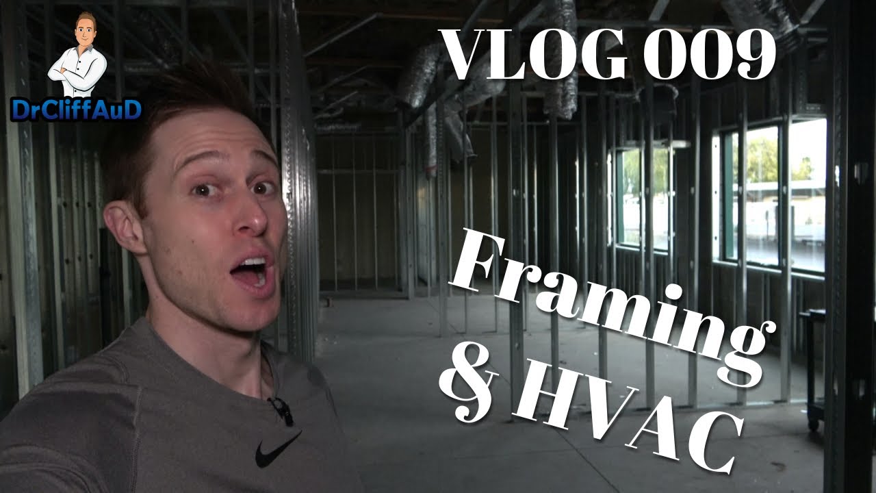 DrCliffAuD VLOG 009 | Framing & HVAC at Applied Hearing Solutions