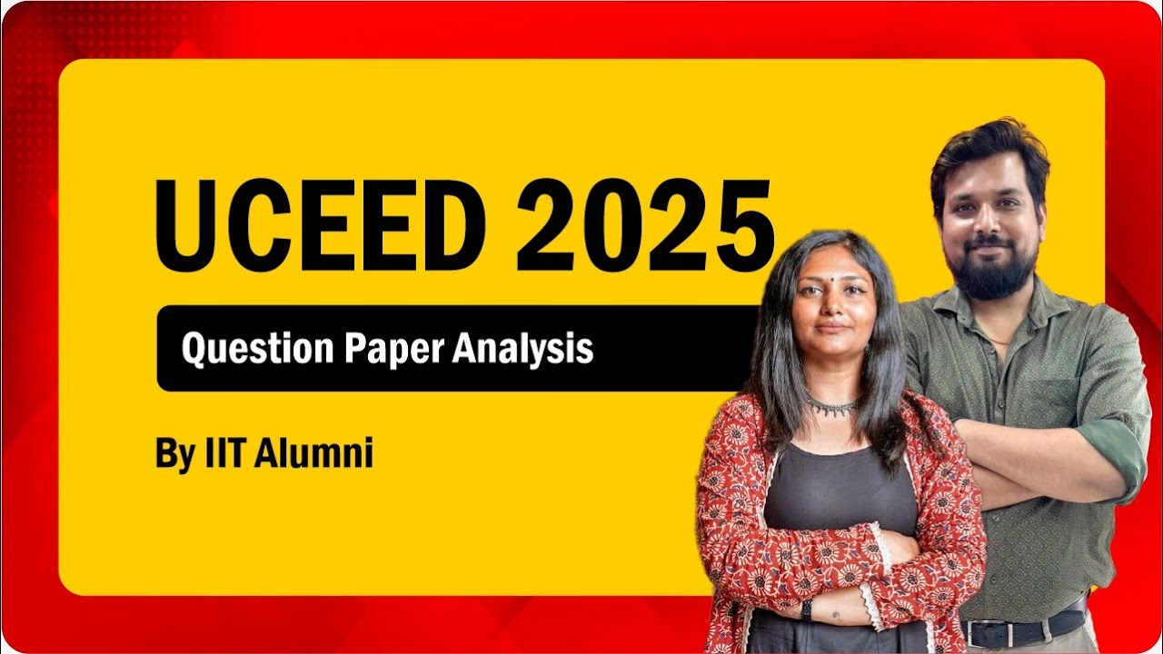 UCEED Paper 2025 | UCEED Question Paper Analysis & Discussion | UCEED Part A & Part B Paper Solution