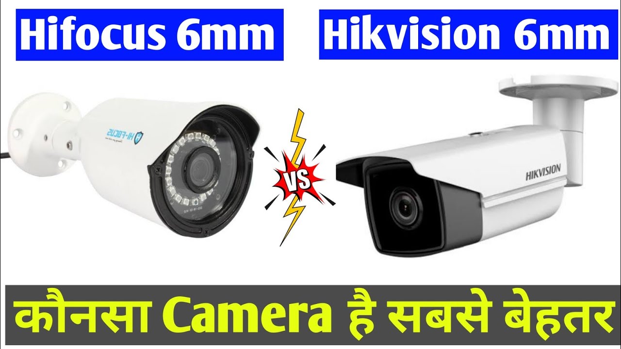 Hikvision 6mm bullet Camera vs Hifocus 6mm bullet Camera - Video Quality Comparison