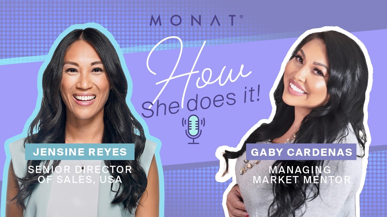 MONAT Podcast | How She Does It | Featuring Jensine Reyes and Gaby Cardenas