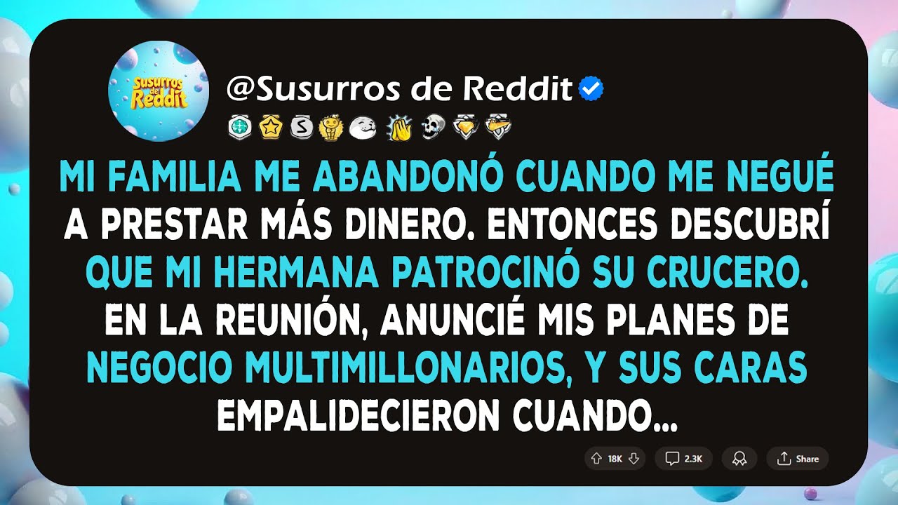 Mi familia me abandonó por dinero, luego revelé mi éxito millonario en la reunión familiar