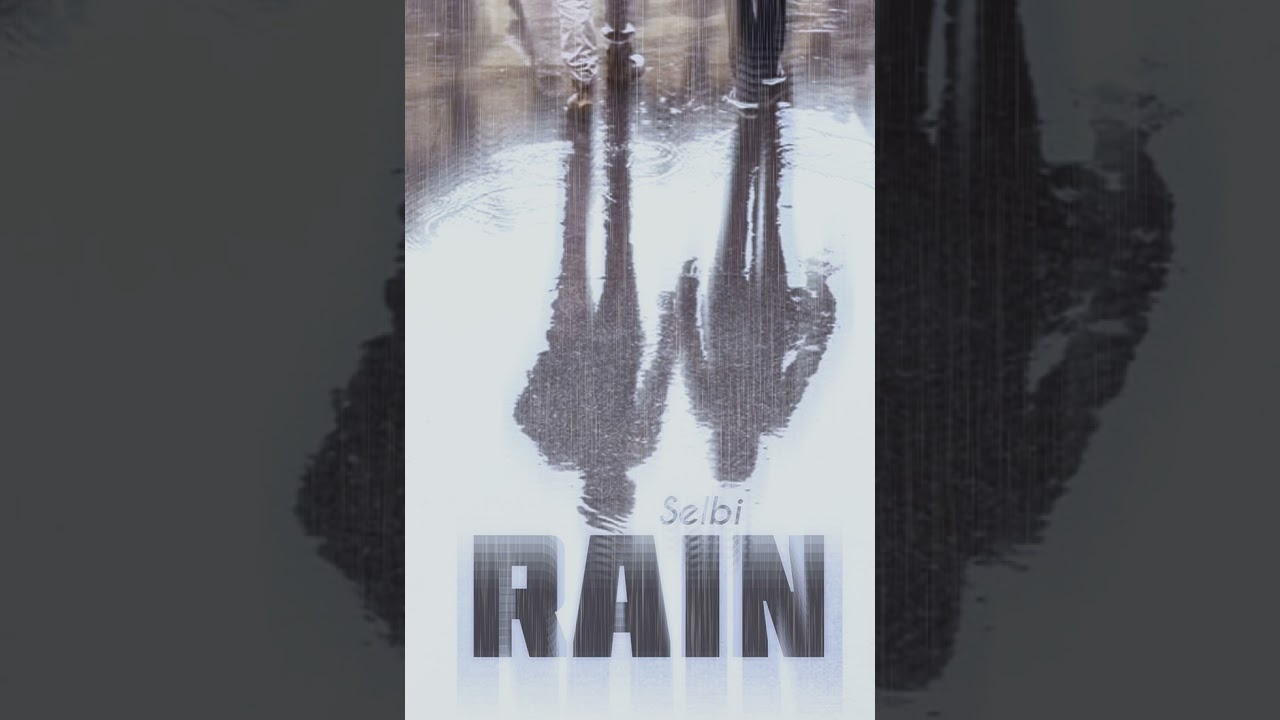 Selbi - Rain