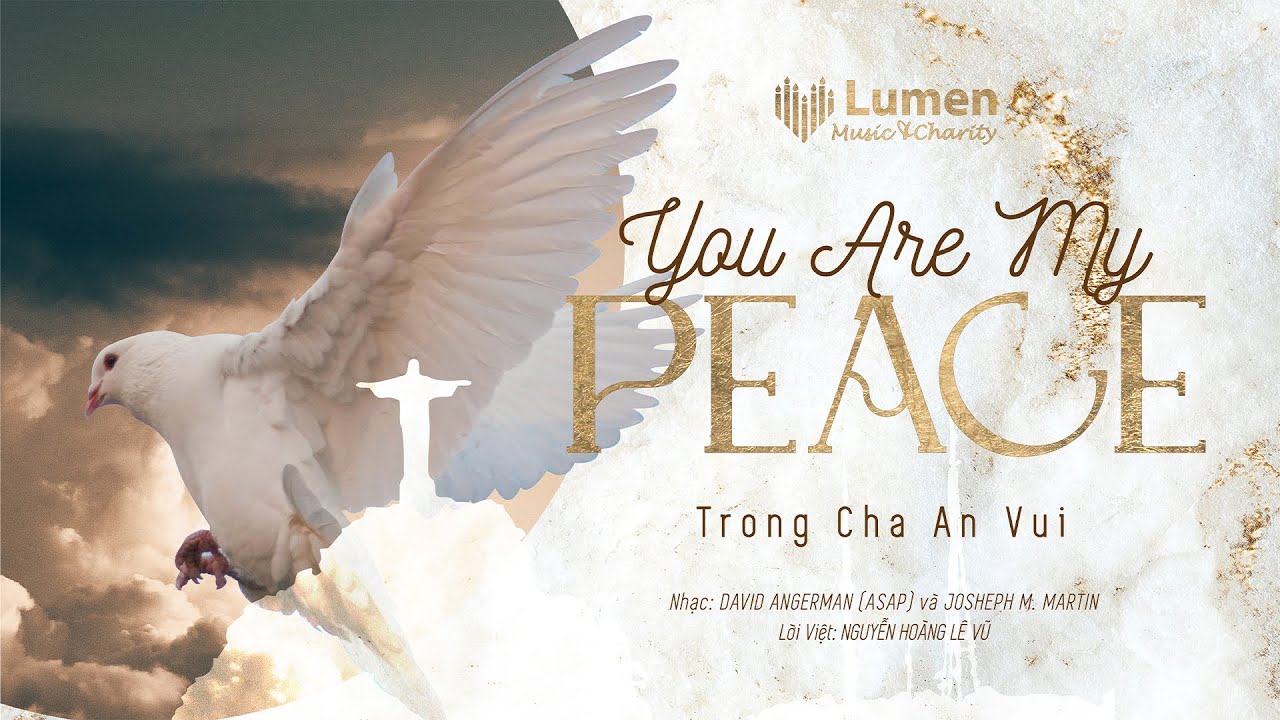 ♪Trong Cha An Vui (You Are My Peace - Joseph M. Martin/David Angerman) | Lumen Choir (Live Recorded)