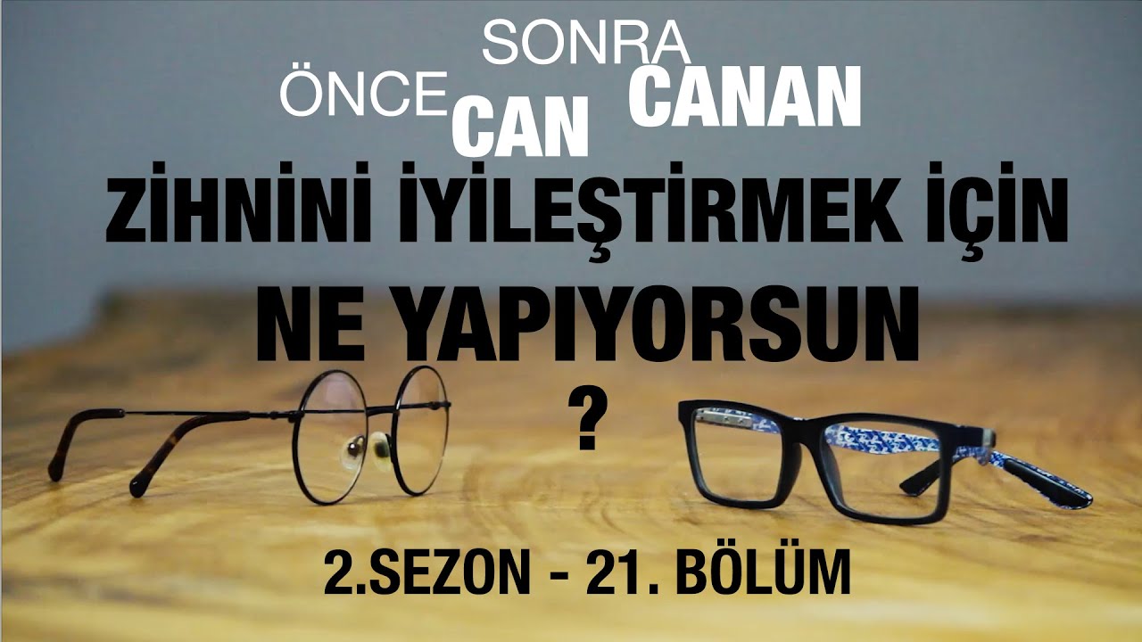 Zihnini İyileştirmek İçin Ne Yapıyorsun ? | Önce CAN Sonra CANAN | Sezon 2 | 21.Bölüm