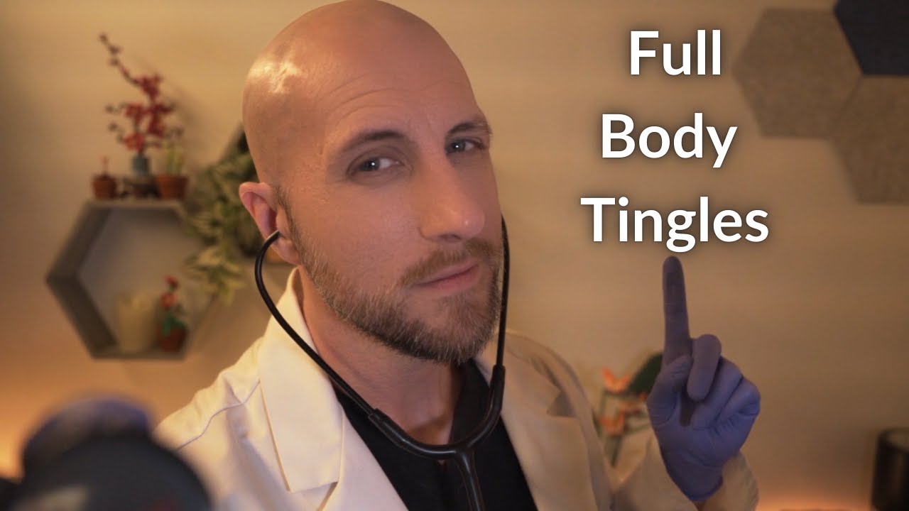 ASMR Full Body Exam For Maximum Full Body Tingles