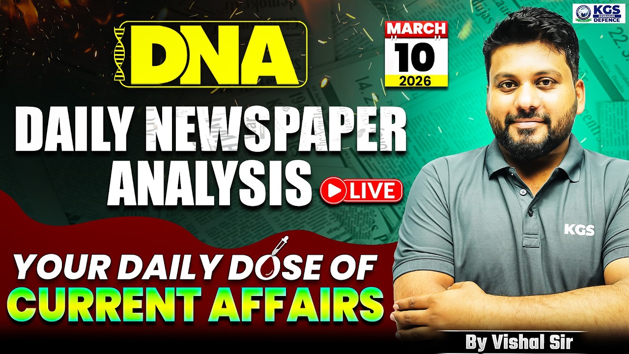 10 March 2026 | The Hindu and Indian Express Daily Newspaper Analysis | Vishal Sir | KGS Defence