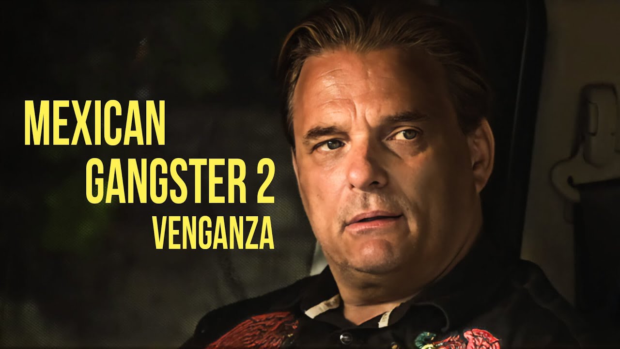 Mexican Gangster 2: Venganza | Damian Chapa | Action Movie
