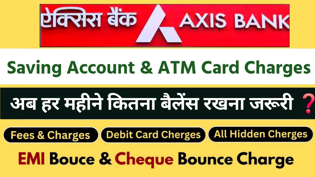 Axis Bank Savings Account All Charges 2026 || Axis Bank Account MAB Charges 2026