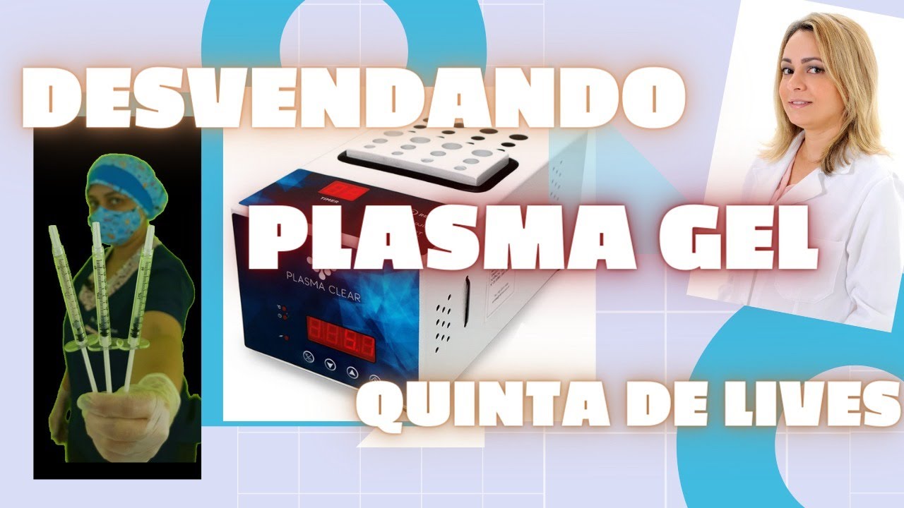 Desvendando o Plasma Gel