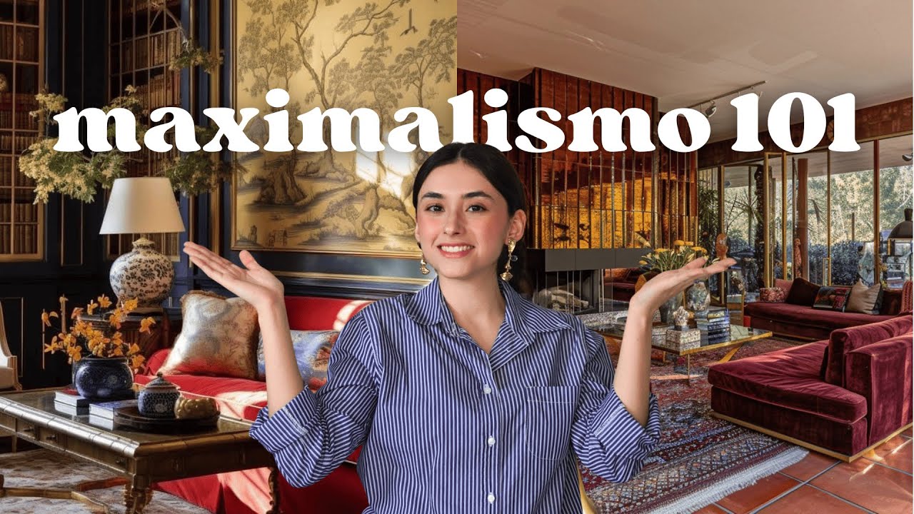 MAXIMALISMO 101 - Gu&iacute;a para principiantes // Ep.13