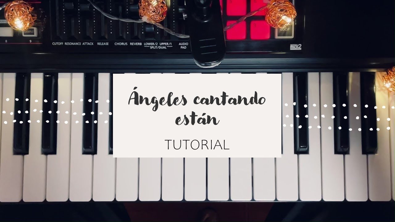 Ángeles cantando están - tutorial piano