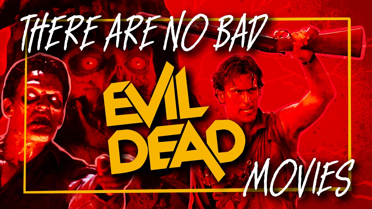 There Are NO BAD EVIL DEAD MOVIES | PART 1: The Sam Raimi Trilogy
