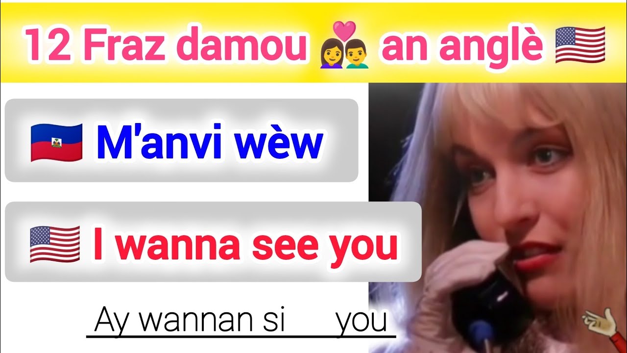 12 Fraz damou 💓👩‍❤️‍👨 an anglè 🇺🇸🇭🇹 | li enpòtan pouw konnen yo
