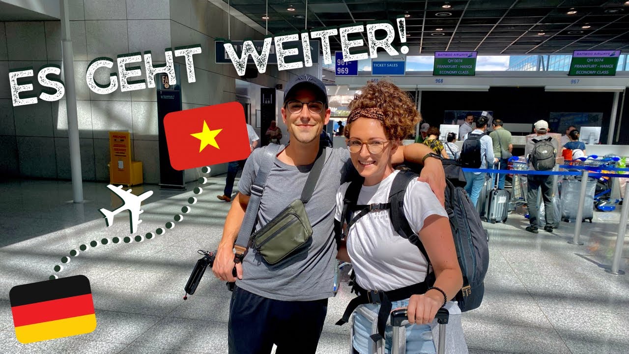 Von DEUTSCHLAND 🇩🇪 nach VIETNAM 🇻🇳 I 20 Stunden Travel day I Flug mit Bamboo Airways I EP052