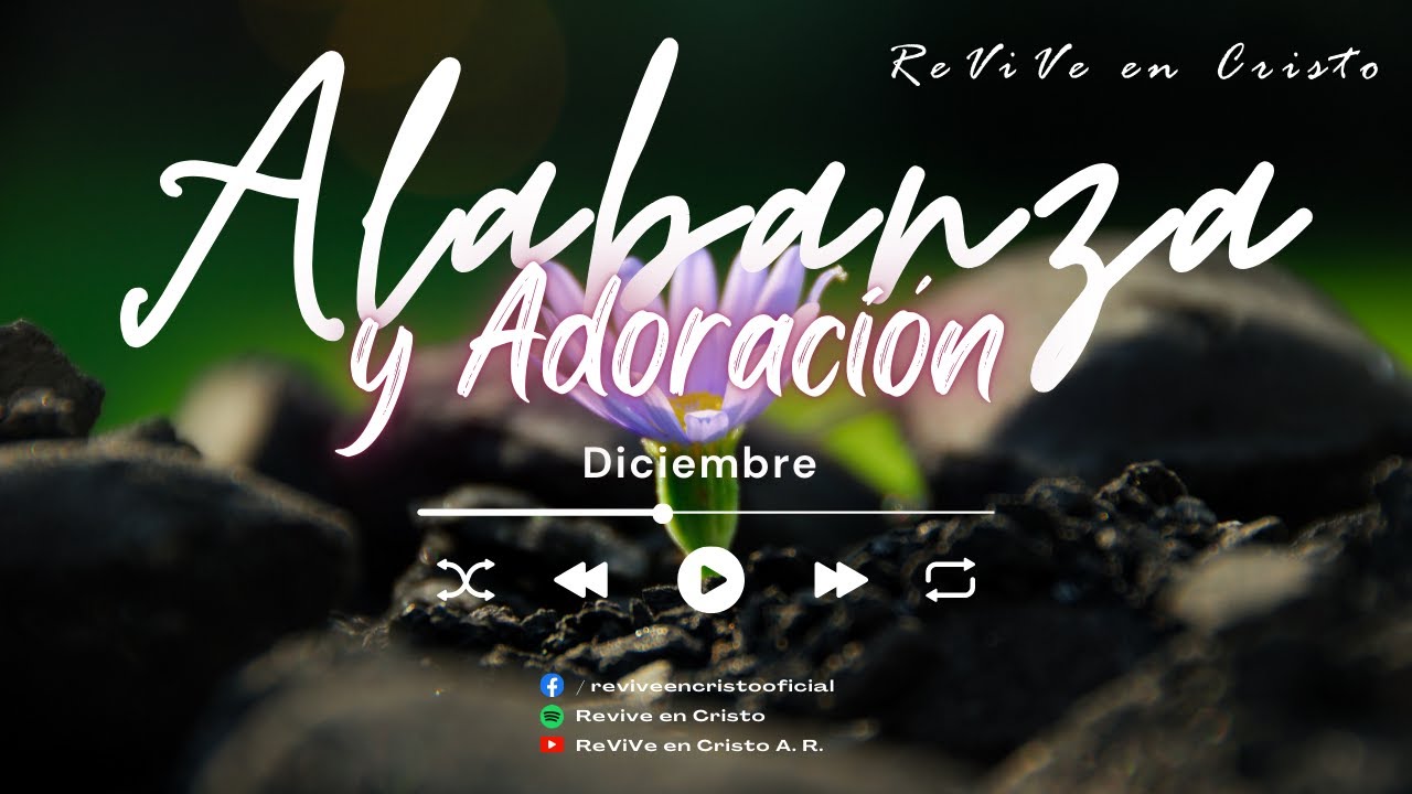 Alabanza Diciembre 2 / ReViVe en Cristo