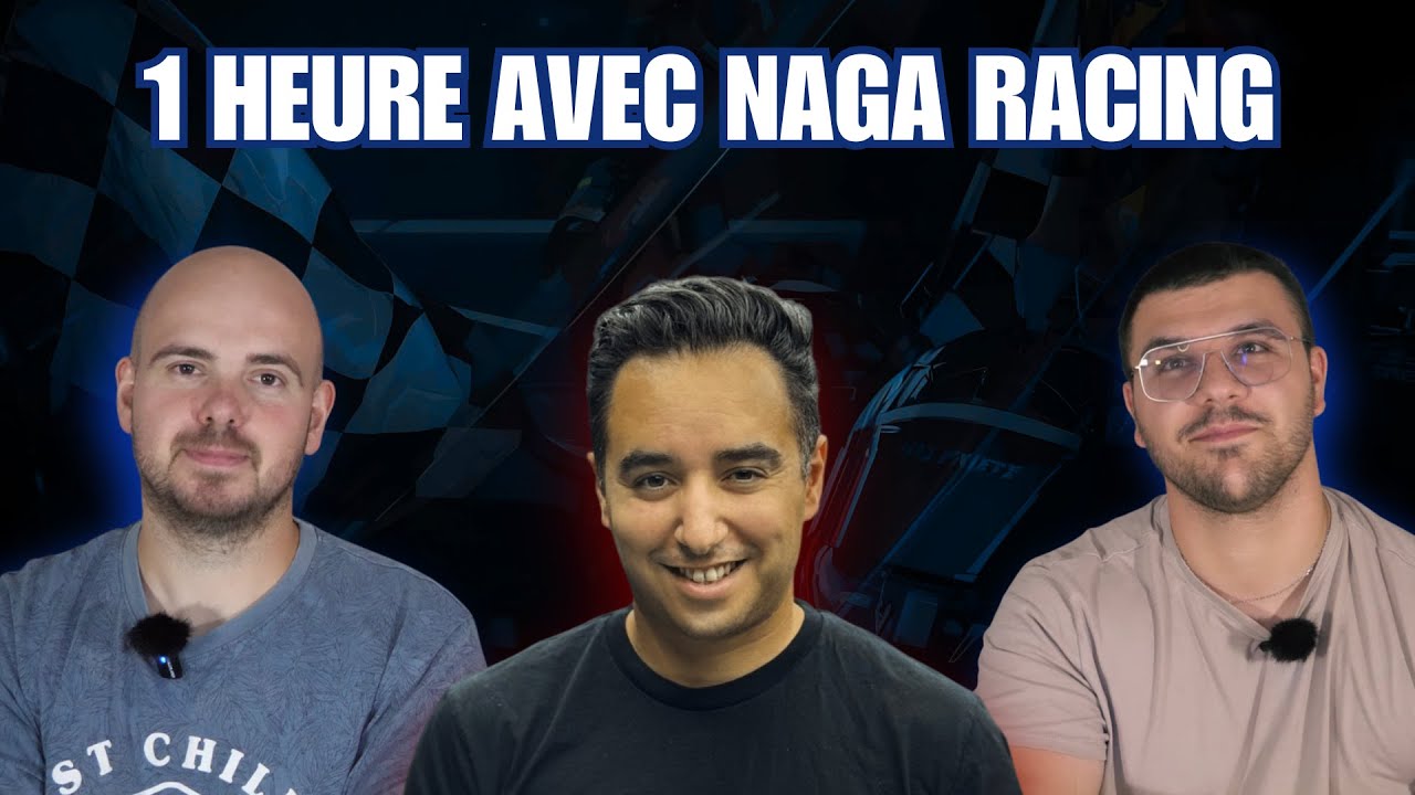 INTERVIEW |  ON PASSE 1 HEURE AVEC @NagaRacing  !
