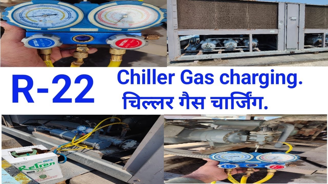Chiller gas Charging | How to charge refrigerant In Chiller | चिल्लर गैस चार्जिंग | R22 gas Charging