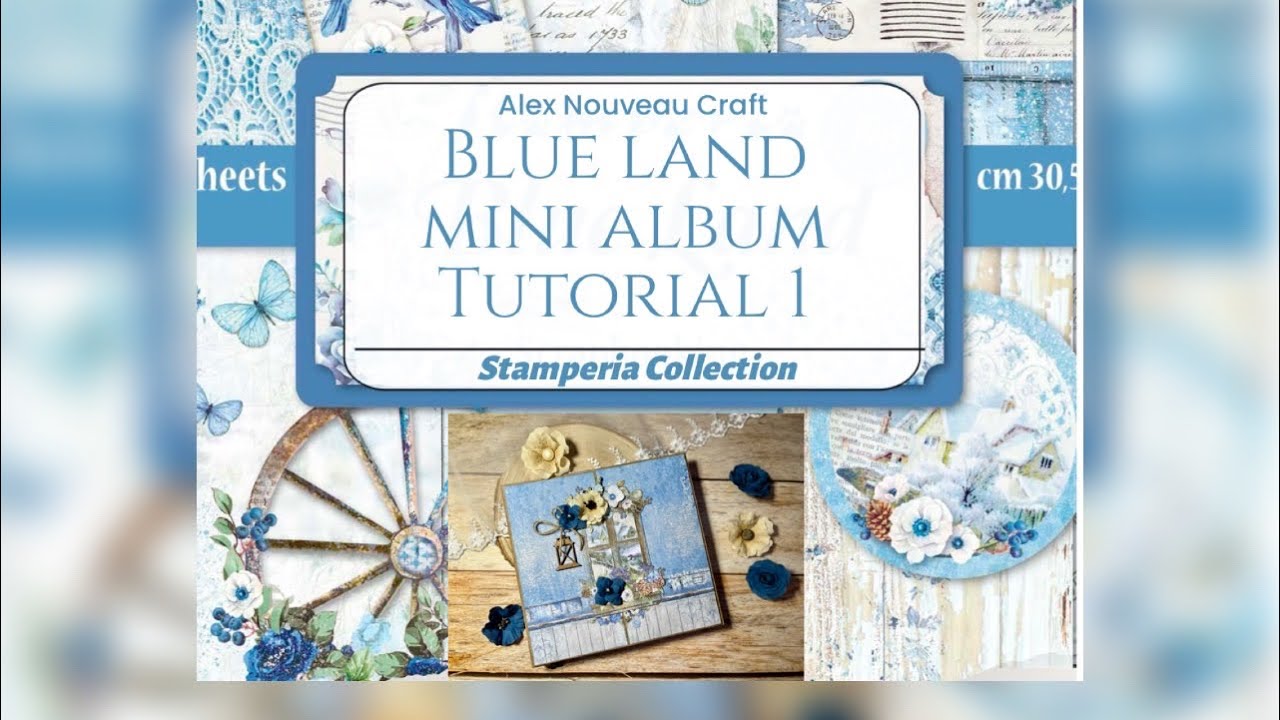 Blue Land #коллекцияstamperia мини-альбом #урок 1 Страница 1 #скрапбукинг #ручная работа #всплыва...