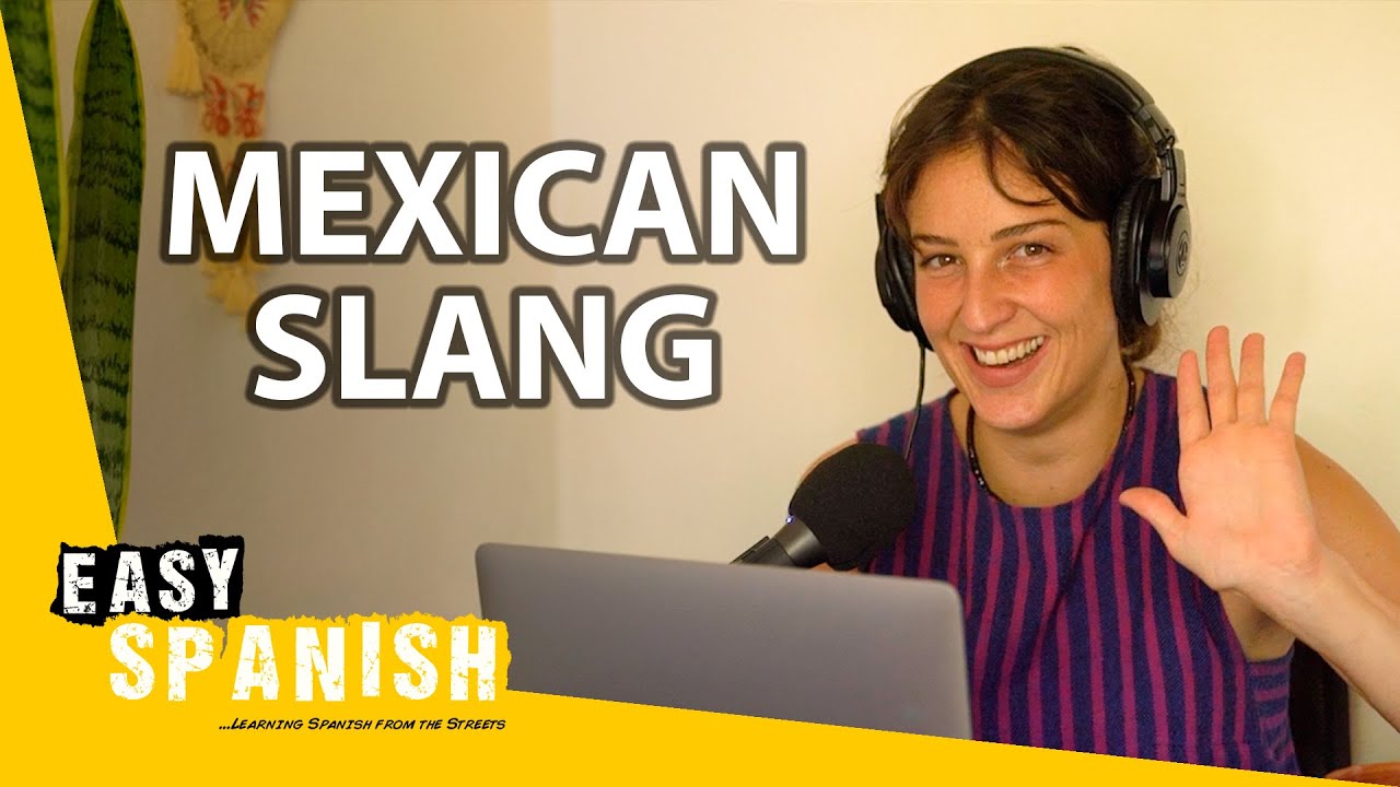 20 Mexican Expressions and Their Real Meaning | Easy Spanish Podcast 186