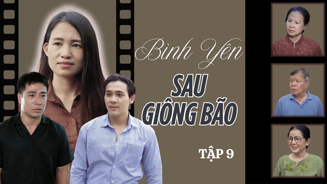 Giang Sanh Em Bé Thế Mà Nhà Chồng Không Quan Tâm | Bình Yên Sau Giông Bão Tập 9 | Nguyễn Trà Giang