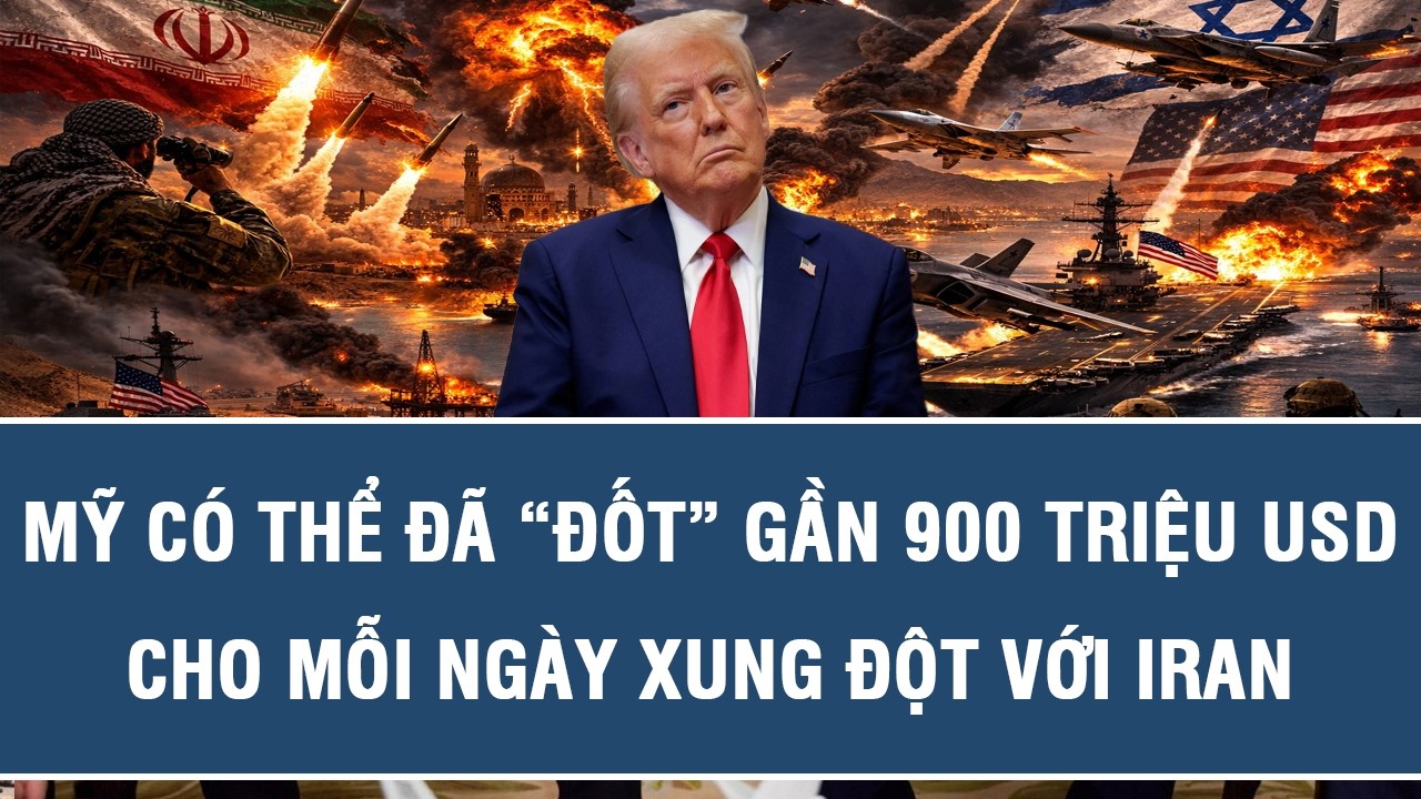 Mỹ có thể đã “đốt” gần 900 triệu USD cho mỗi ngày xung đột với Iran