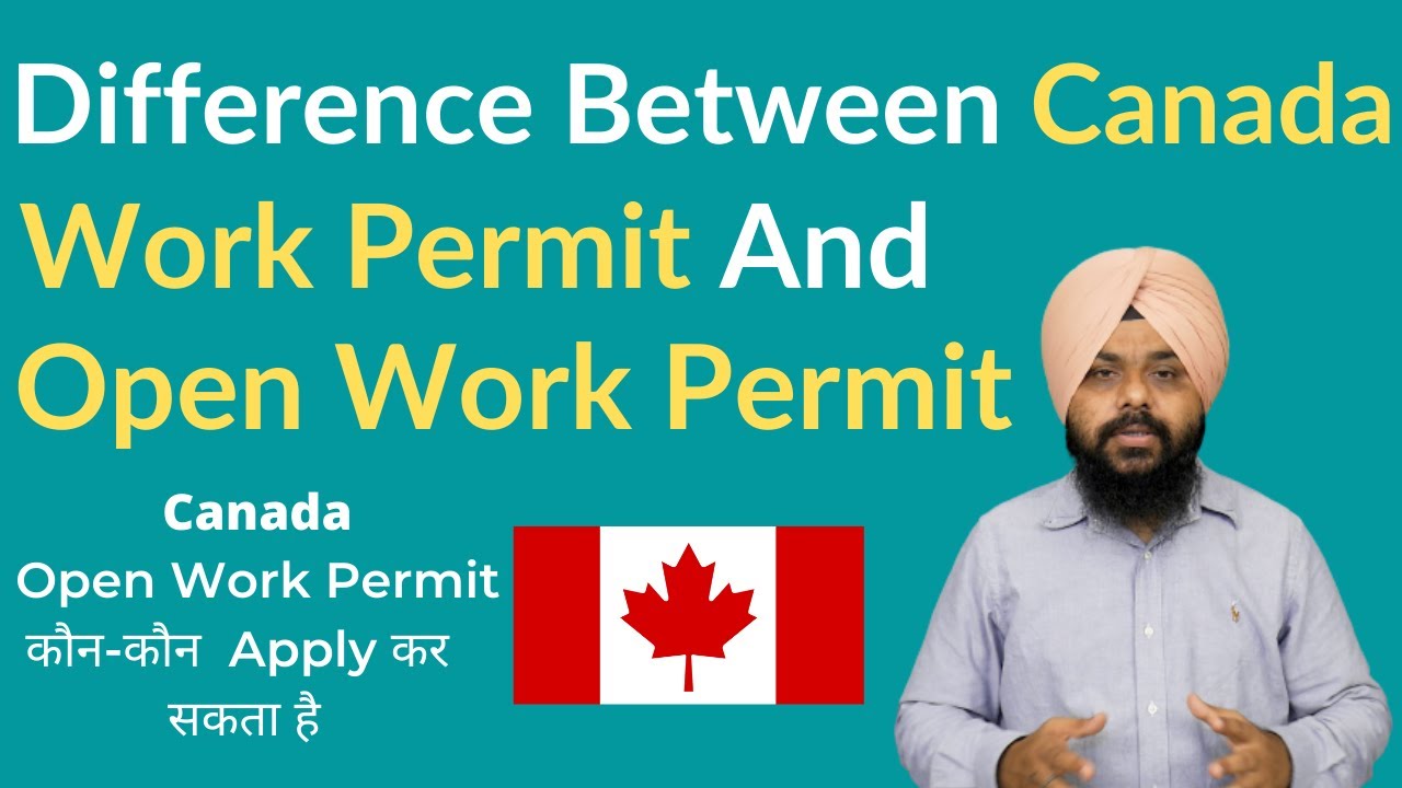 Difference Between Canada Open Work Permit And Closed Work Permit ! Canada Work Permit 2021 !