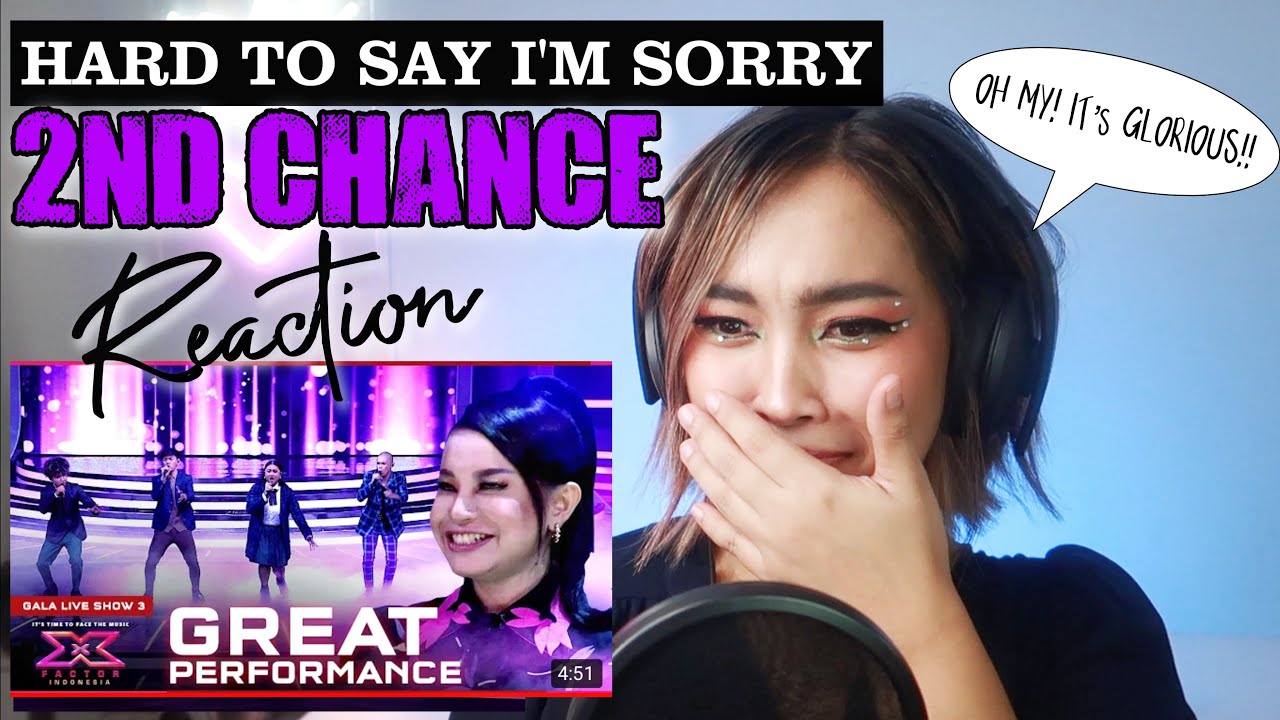 2ND CHANCE - HARD TO SAY I'M SORRY (Chicago) - X Factor Indonesia 2021 | REACTION |FILIPINA REACTION