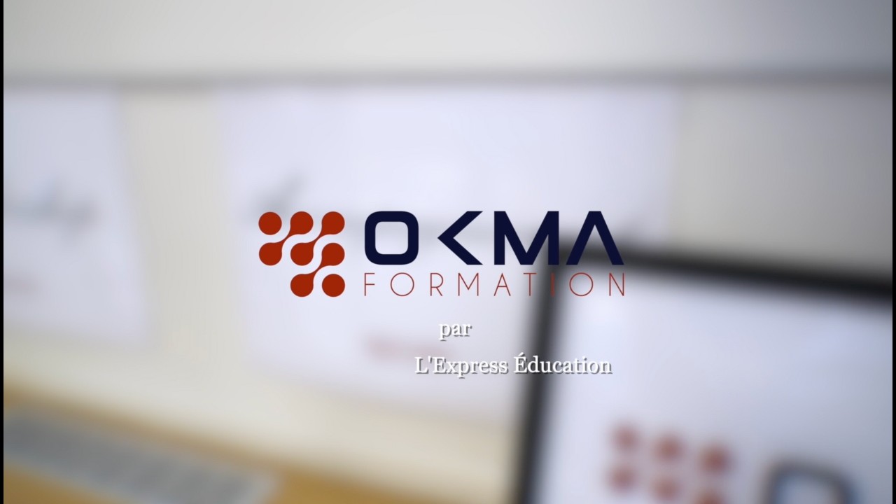 Découvrez l'organisme de formation OKMA FORMATION - L'Express Éducation