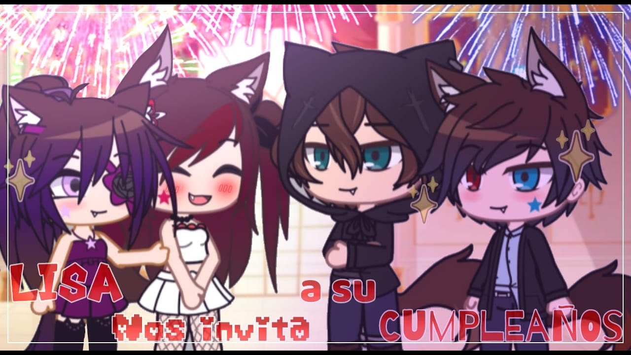 ✨❤️Lisa nos invita a su cumpleaños❤️✨//Valeria Gtz Gacha club